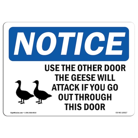 Signmission OSHA Notice Sign, 3.5" Height, Use The Other Door The Geese Sign With Symbol, Landscape, 10PK OS-NS-D-35-L-18817-10PK
